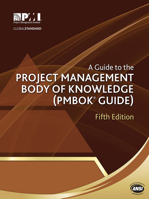 Title details for A Guide to the Project Management Body of Knowledge (PMBOK® Guide)– by Project Management Institute - Available